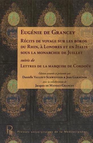 Récits de voyage sur les bords du Rhin, à Londres et en Italie sous la monarchie de Juillet