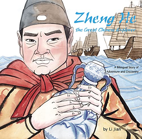Zheng He, The Great Chinese Explorer: A Bilingual