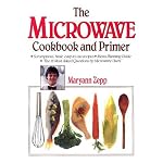 The Microwave Cookbook and Primer by Maryann Zepp