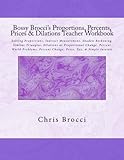 Bossy Brocci's Proportions, Percents, Prices & Dilations Teacher Workbook: Solving Proportions, Indirect Measurement, Shadow Reckoning, Similar ... Percent Change, Price, Tax & Simple Interest