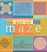 The Art of the Maze by