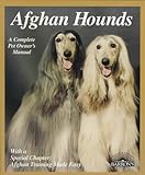 Afghan Hounds: Everything About Purchase, Care, Nutrition, Behavior, and Training (Complete Pet Owne by D. Caroline Coile
