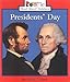Presidents' Day (Rookie Read-About Holidays) (Rookie Read-About Holidays: Previous Editions)