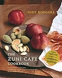 The Zuni Cafe Cookbook: A Compendium of Recipes and Cooking Lessons from San Francisa