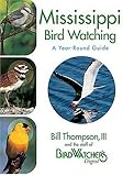 Mississippi Bird Watching: A Year-Round Guide by