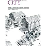 City: A Story of Roman Planning and Construction