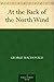 At the Back of the North Wind by 