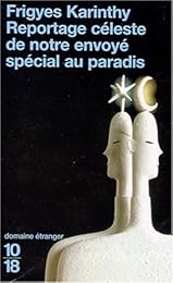 Reportage céleste de notre envoyé spécial au paradis