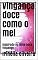 Livro Vingança doce como o mel: Inspirado no filme Doce vingança