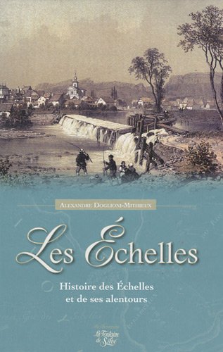 Histoire des Échelles et ses communes environnantes