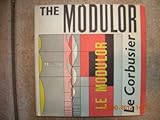 The modulor;: A harmonious measure to the human scale universally applicable to architecture and mec by