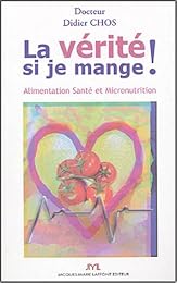 La  vérité si je mange
