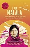 I am Malala: The Girl Who Stood Up for Education and Was Shot by the Taliban