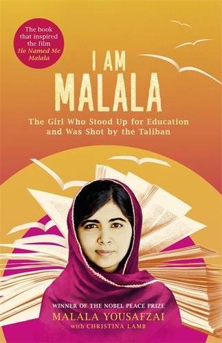I am Malala: The Girl Who Stood Up for Education and Was Shot by the Taliban
