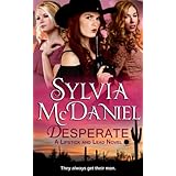 Desperate (Novella): A Sweet Western Historical Romance (Lipstick and Lead series Book 1)