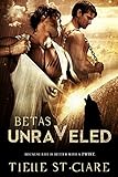 Betas Unraveled (Lone Wolves Book 3)