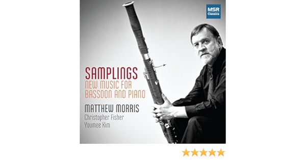 Matthew Morris Bassoon Samplings New Music For Bassoon And Piano Boaz Avni John Boda Richard Cioffari Arnold Cooke Edouard Flament Verne Reynolds Halsey Stevens Amazon Com Music