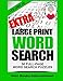 Extra Large Print Word Search Volume 30
