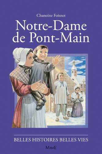 Notre-Dame de Pontmain by Chanoine Foisnet, Raoul Auger