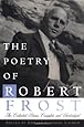 The Poetry of Robert Frost: The Collected Poems, Complete and Unabridged