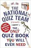The Only Quiz Book You Will Ever Need