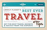 Image de Best Ever Travel Tips: Get the Best Travel Secrets & Advice from the Experts (Lonely Planet)