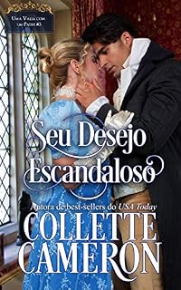 Livro Seu Desejo Escandaloso (Série "Uma Valsa com um Patife", Livro III 3)