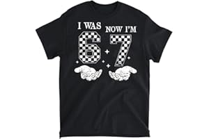 I was 6 Now I'm 7 Year Old Birthday 67 Funny for Kids Boys T-Shirt, Tank Top, Long Sleeve, Sweatshirt, Hoodie Men Women Kids 