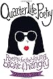 Quarter Life Poetry: Poems for the Young, Broke and Hangry