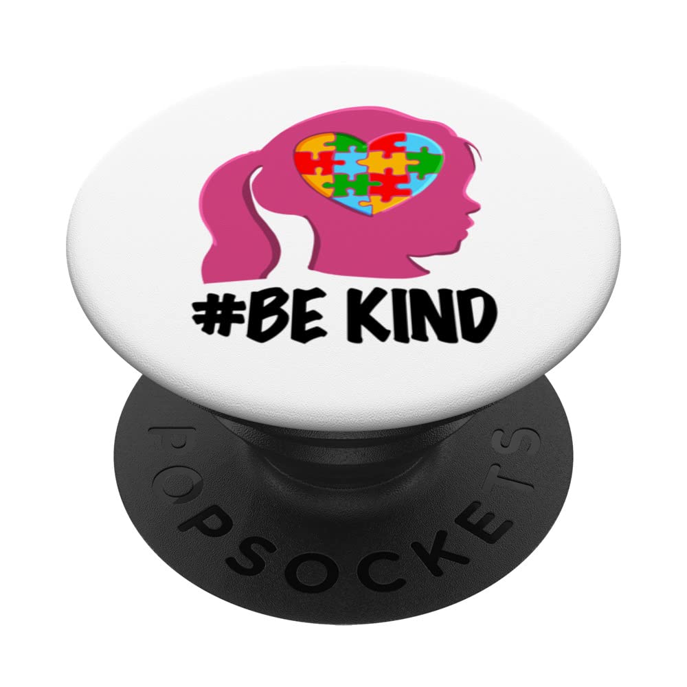 Be Kind Girl Autism Funny Kids Autism Awareness PopSockets Swappable PopGrip
