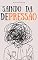 Livro SAINDO DA DEPRESSÃO: Entendendo e superando os sintomas e sinais da depressão (CUIDADOS DA MENTE)