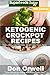 Ketogenic Crockpot Recipes: Over 160+ Ketogenic Recipes, Low Carb Slow Cooker Meals, Dump Dinners Recipes, Quick & Easy Cooking Recipes, Antioxidants & ... Weight Loss Transformation Book Book 9)