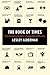 The Book of Times: From Seconds to Centuries, a Compendium of Measures by 