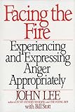 Facing the Fire: Experiencing and Expressing Anger Appropriately