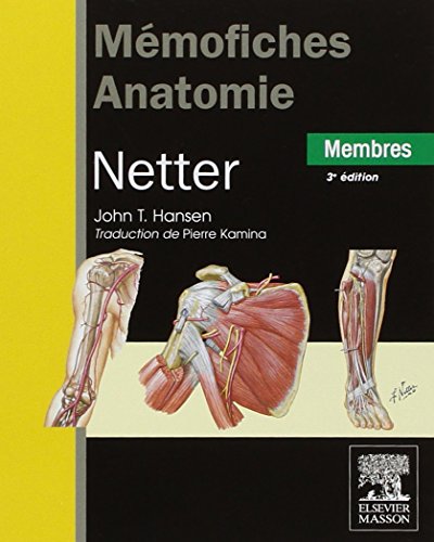 mémofiches anatomie Netter ; membres (3e édition) (French Edition) by John T. Hansen