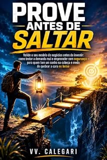 Livro Prove Antes de Saltar: Valide seu modelo de negócios antes de investir e empreender