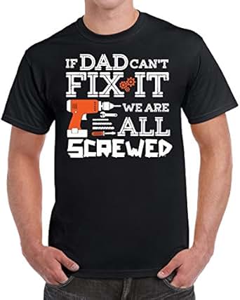 Amazon.com: If Dad Can't Fix It We're All Screwed Birthday ...