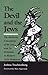 The Devil and the Jews: The Medieval Conception of the Jew and Its Relation to Modern Anti-Semitism