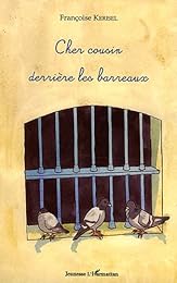 Cher cousin derrière les barreaux