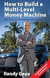 How to Build a Multi-Level Money Machine: The Science of Network Marketing