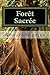 Forêt Sacrée (French Edition) by 