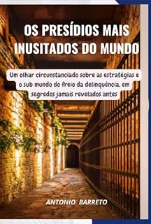 Livro Os Presídios Mais Inusitados Do Mundo