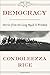 Democracy: Stories from the Long Road to Freedom by Condoleezza Rice