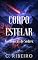 Livro Corpo estelar: As crônicas de Sedrez