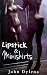 Lipstick & Miniskirts