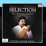 Vocal Classical Selection: Raga - Bhimpalashri & Chayanat