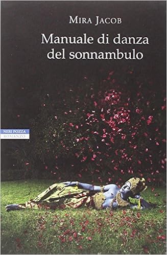 Mira Jacob  - Manuale di danza del sonnambulo (2014)
