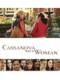 Cassanova Was A Woman
