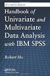 By Robert Ho Handbook of Univariate and Multivariate Data Analysis with IBM SPSS, Second Edition (2nd Second Edition) [Hardcover]