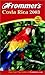Frommer's Costa Rica 2003 (Frommer's Complete Guides) by 